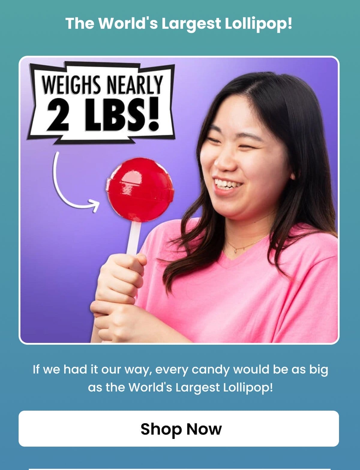 The World's Largest Lollipop