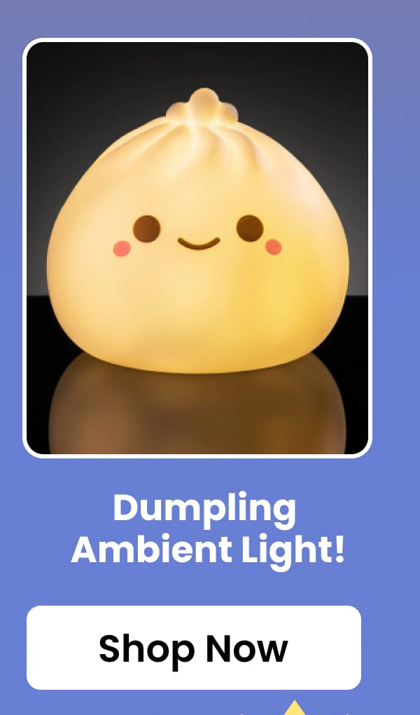 Dumpling Ambient Light