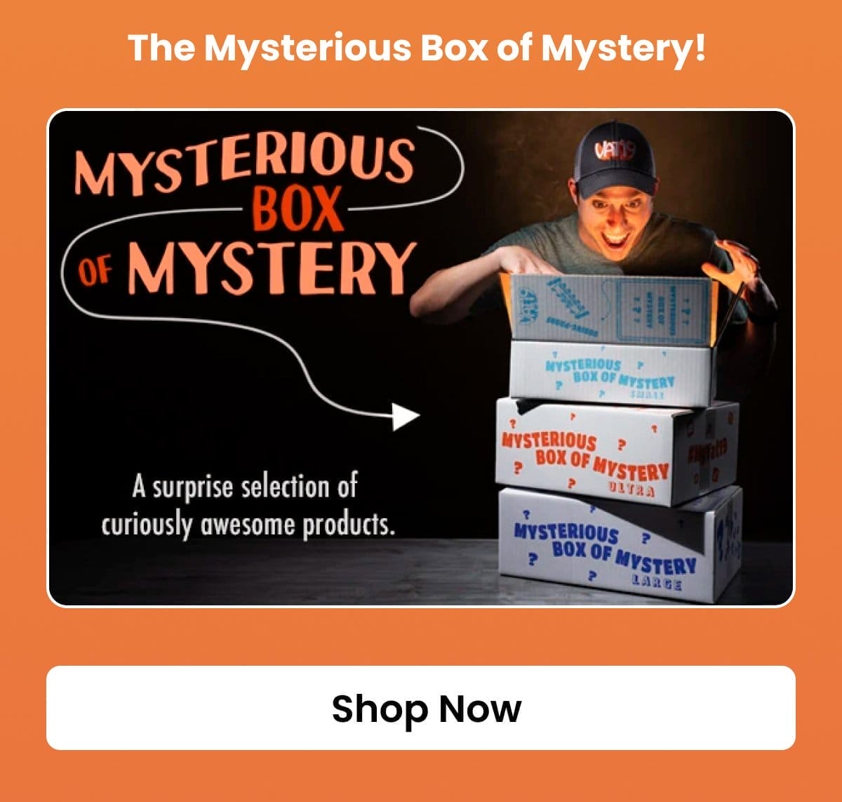 The Mysterious Box of Mystery