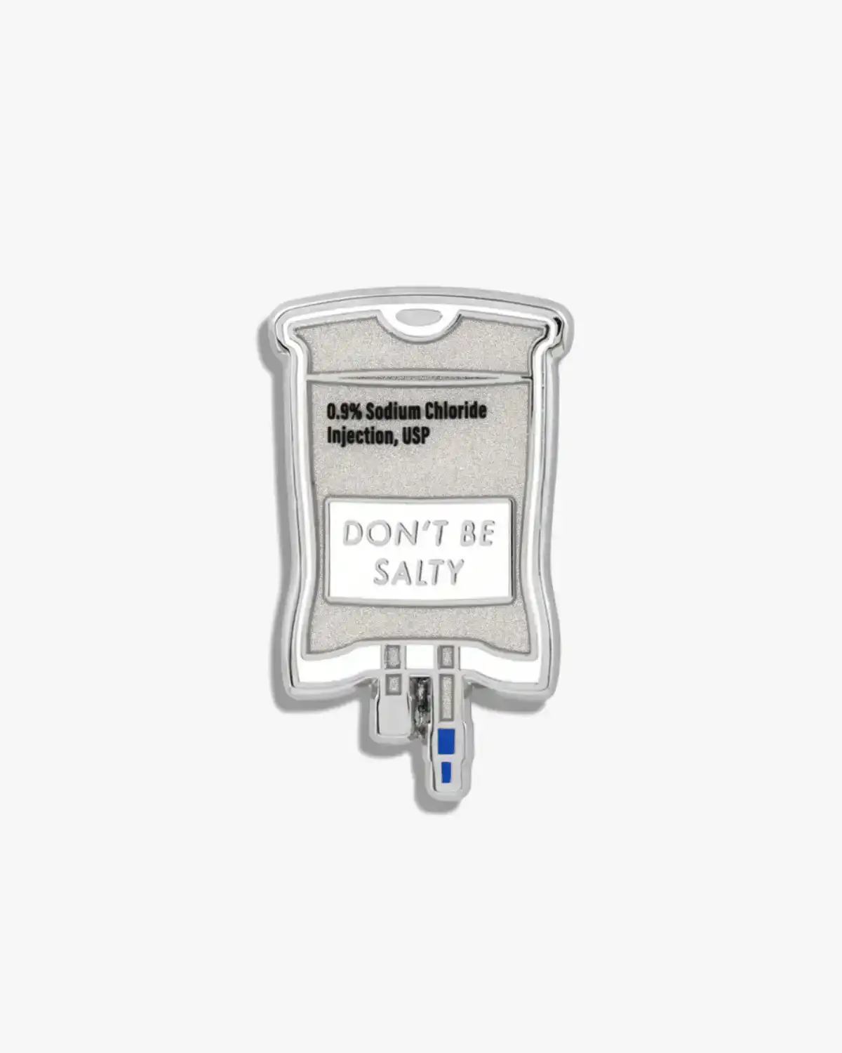 Image of Don't Be Salty Saline Bag Lapel Pin