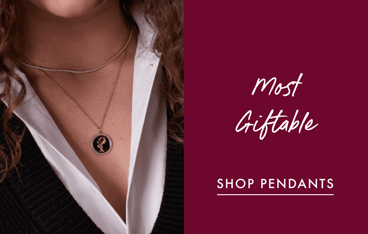 Our pendants & charms make for the most personalized gifts.