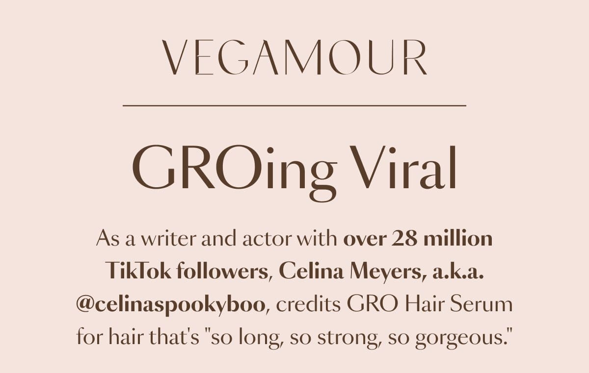 Vegamour. GROing Viral.