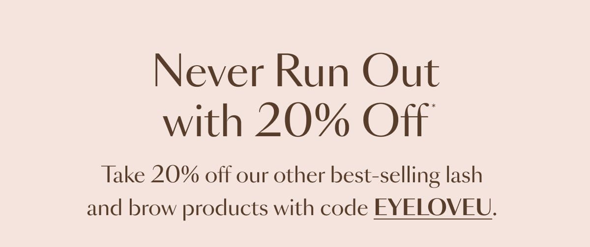 Never Run Out With 20% Off