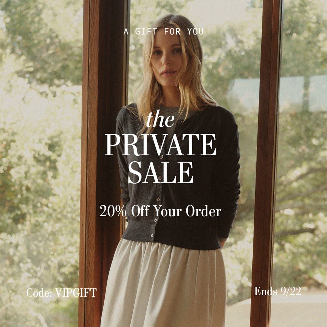 A GIFT FOR YOU. THE PRIVATE SALE. 20% OFF YOUR ORDER. CODE: VIPGIFT ENDS 9/22