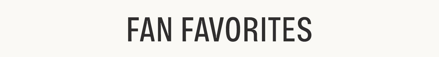 FAN FAVORITES