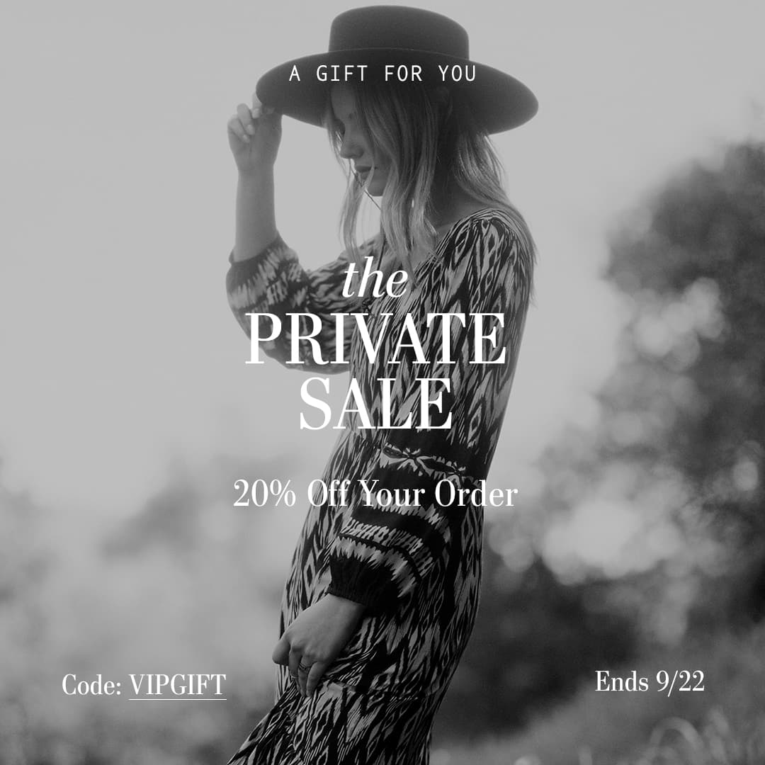 A GIFT FOR YOU. THE PRIVATE SALE. 20% OFF YOUR ORDER. CODE: VIPGIFT. ENDS 9/22