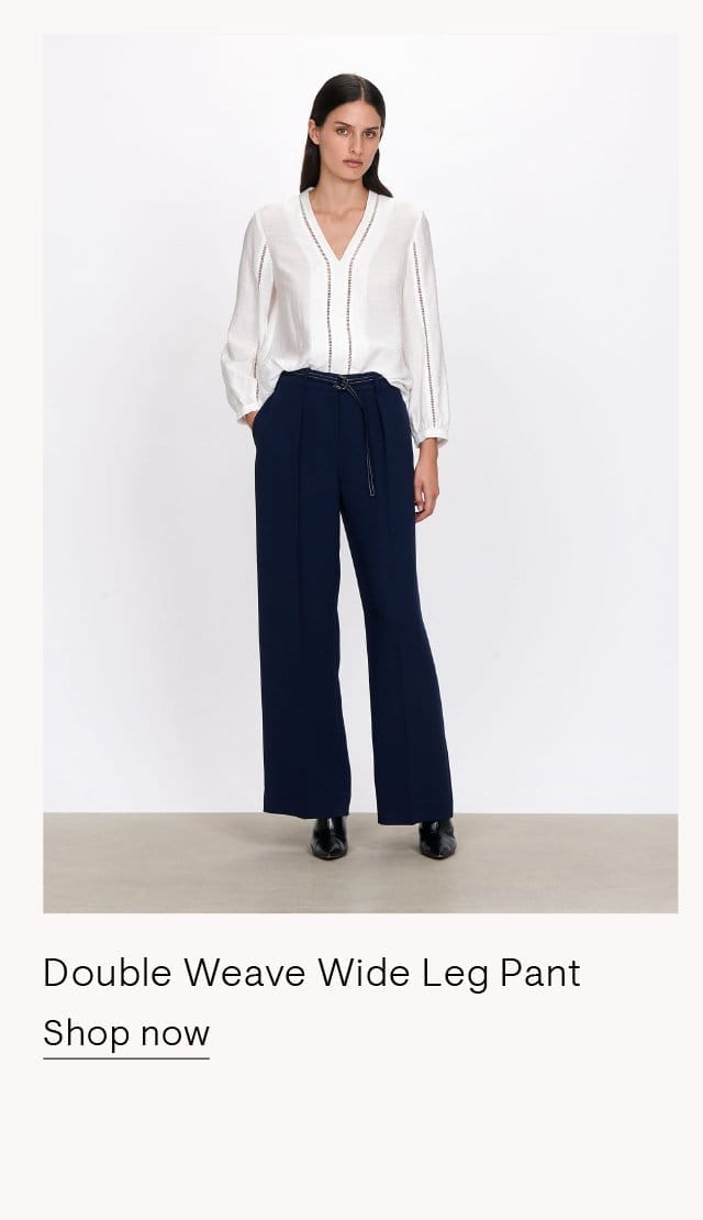 Double Weave Wide Leg Pant 