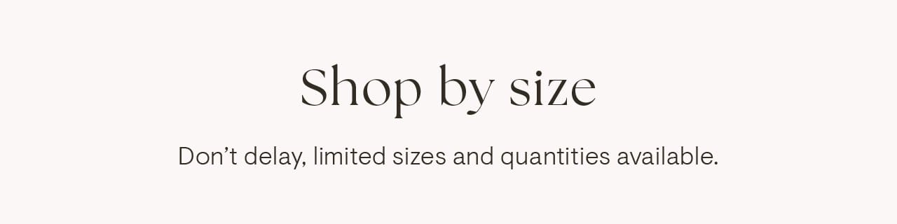 Shop by size