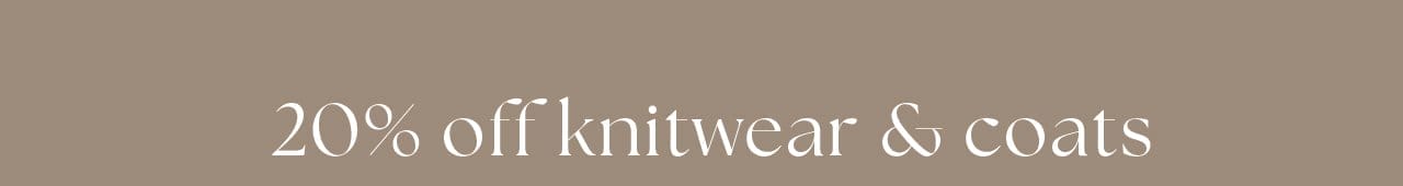 20% off knitwear & coats banner