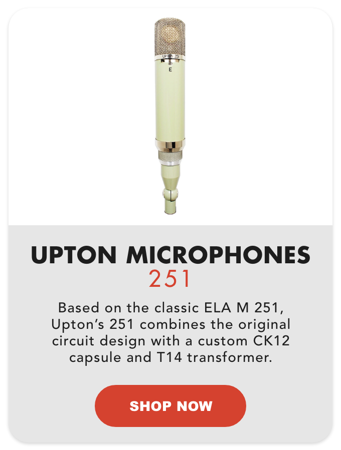 Upton Microphones 251