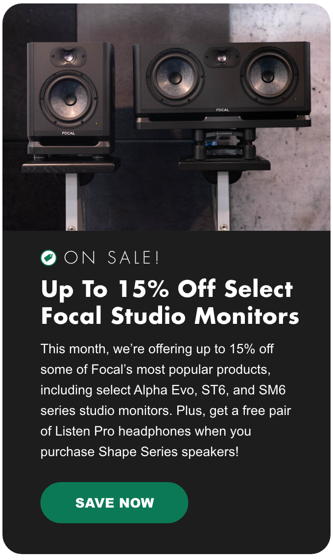 SAVE! Up To 15% Off Select Focal Studio Monitors