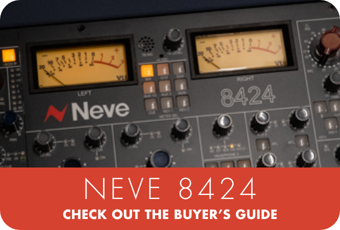 Buyer’s Guide: Neve 8424 Recording Console