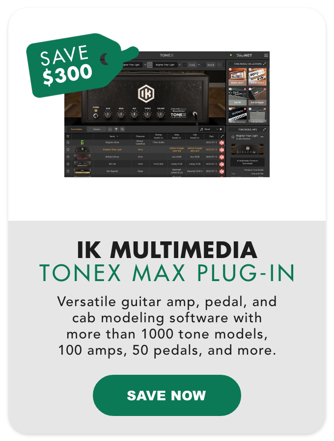 Save \\$300: IK Multimedia Tonex Max Plug-In