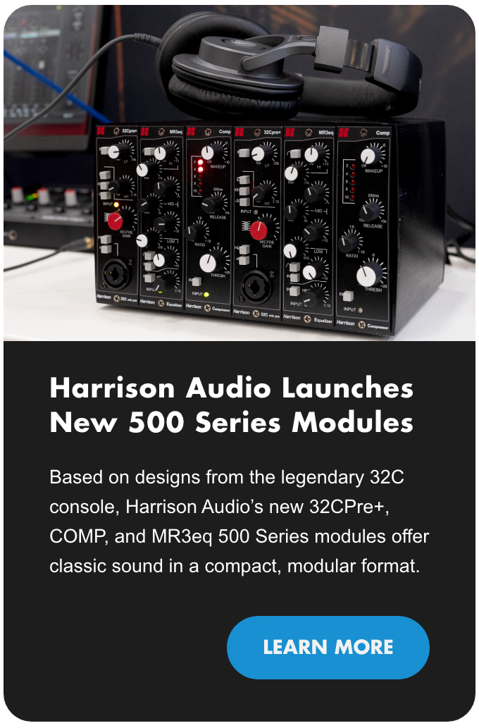 Harrison Audio Launches New 500 Series Modules Based On 32C Console