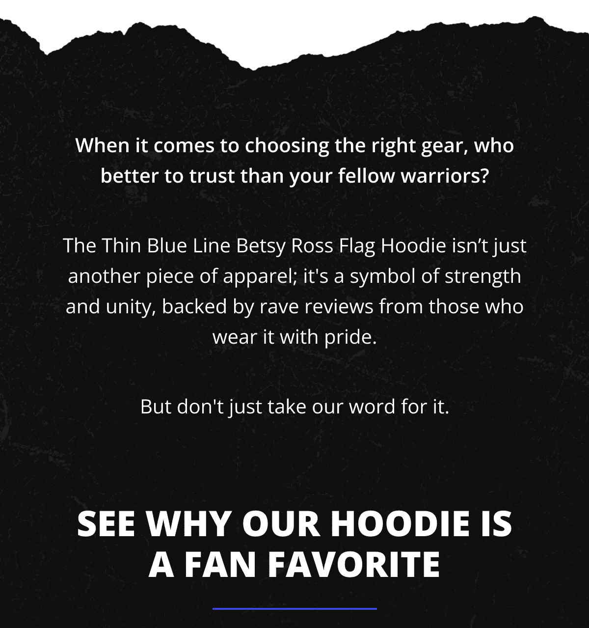 When it comes to choosing the right gear, who better to trust than your fellow warriors? The Thin Blue Line Betsy Ross Flag Hoodie isn’t just another piece of apparel; it's a symbol of strength and unity, backed by rave reviews from those who wear it with pride. But don't just take our word for it.