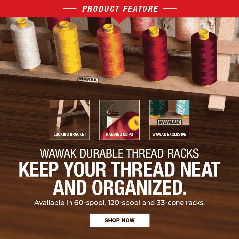 Product Feature: WAWAK Durable Thread Racks! Shop Now!