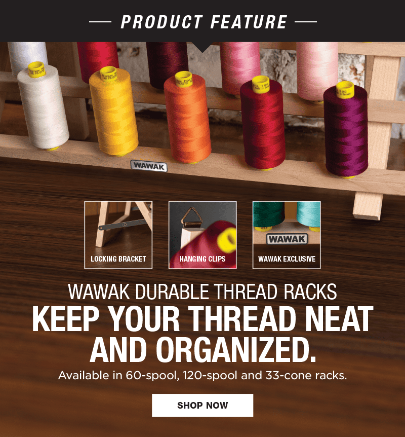 Product Feature: WAWAK Durable Thread Racks! Shop Now!