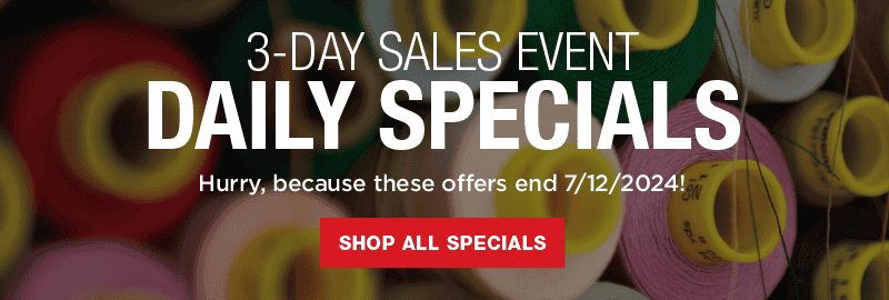 Daily Specials On Select Sewing Supplies! Shop Now!