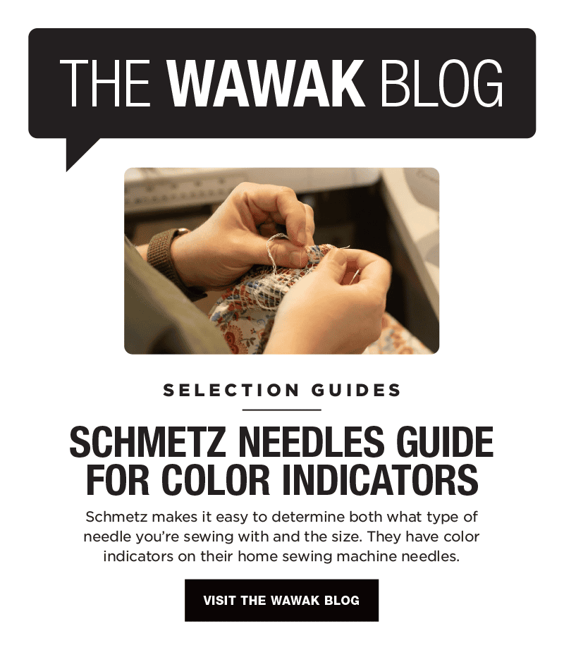 The WAWAK Blog! Selection Guides: Schmetz Needles Guide For Color Indicators. Visit The WAWAK Blog!