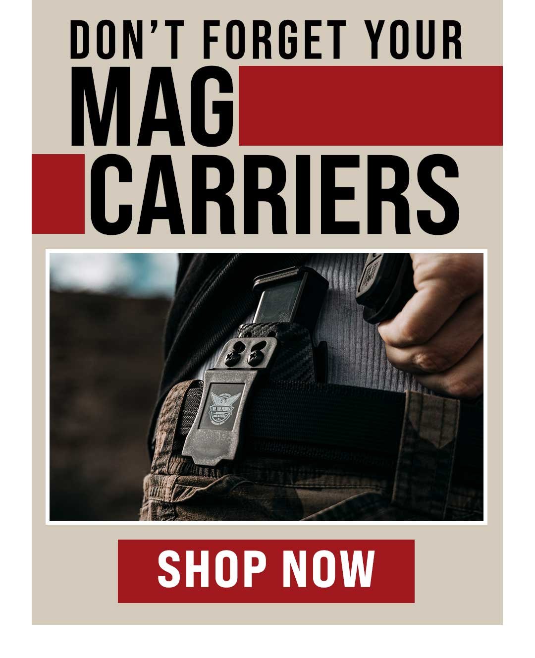 Pair them with a set of Mag Carriers