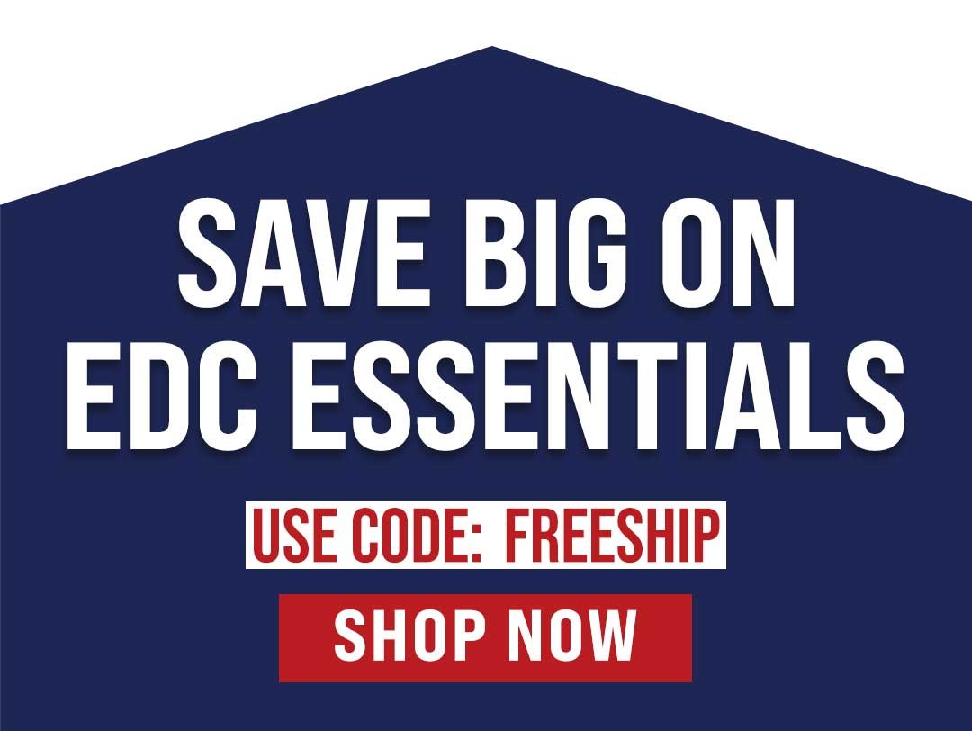 Save BIG on EDC Essentials