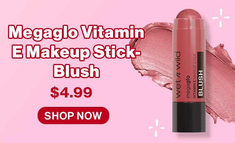 Megaglo Vitamin E Makeup Stick- Blush| \\$4.99 | Shop Now