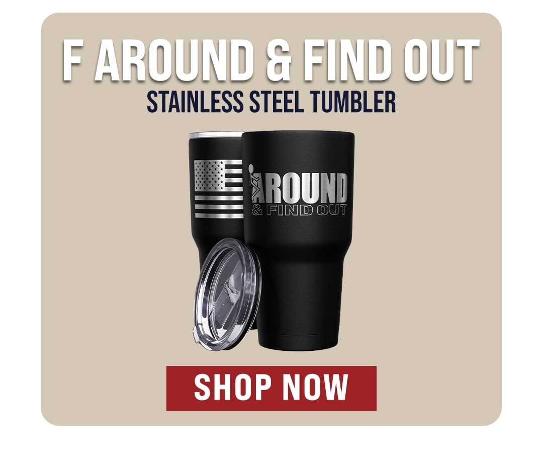 F Around & Find Out Tumbler