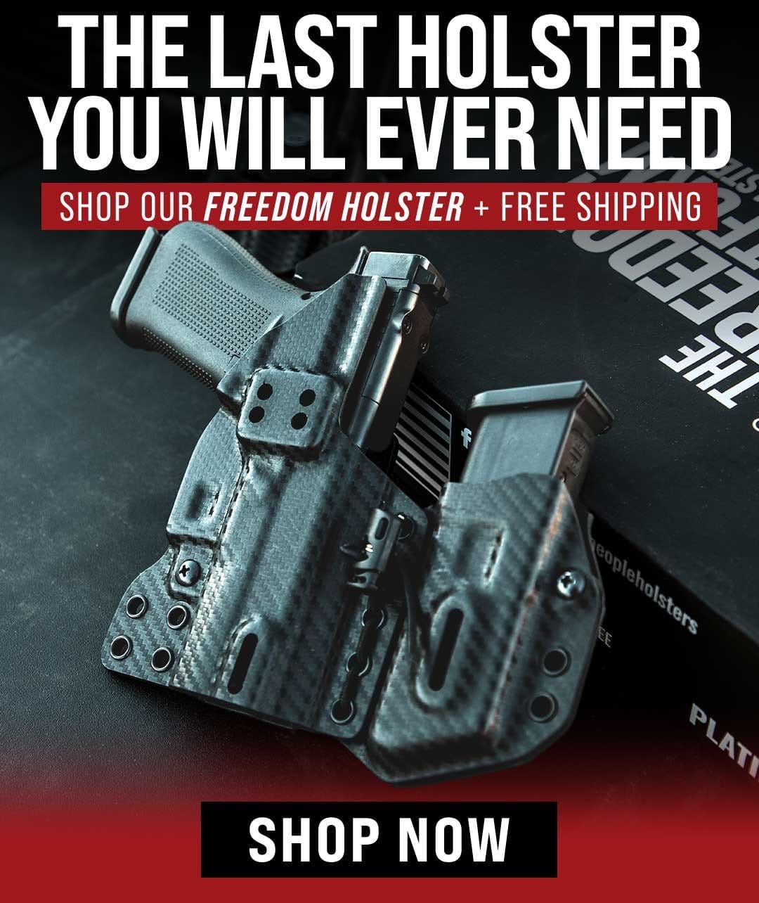 The LAST Holster You'll ever need.