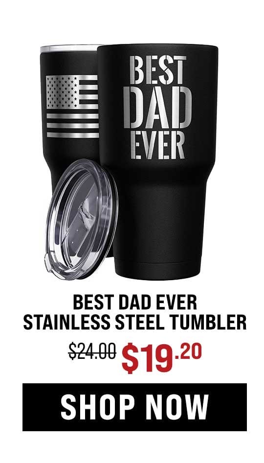 Best Dad Ever Tumbler