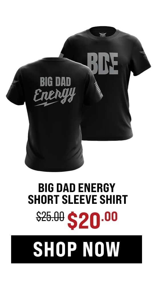 Big Dad Energy Tee