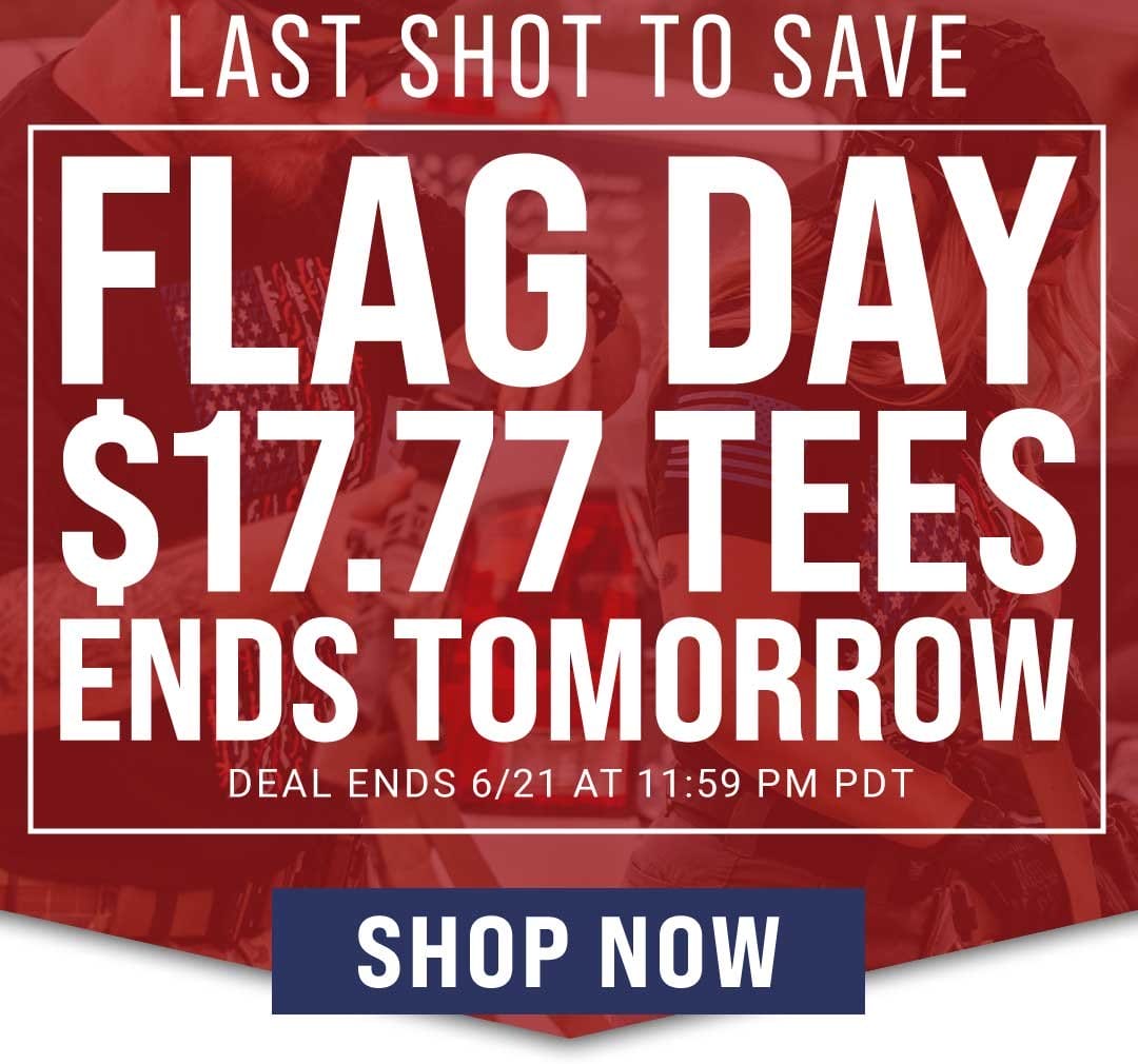 All Flag Tees are \\$17.77 for a limited time.