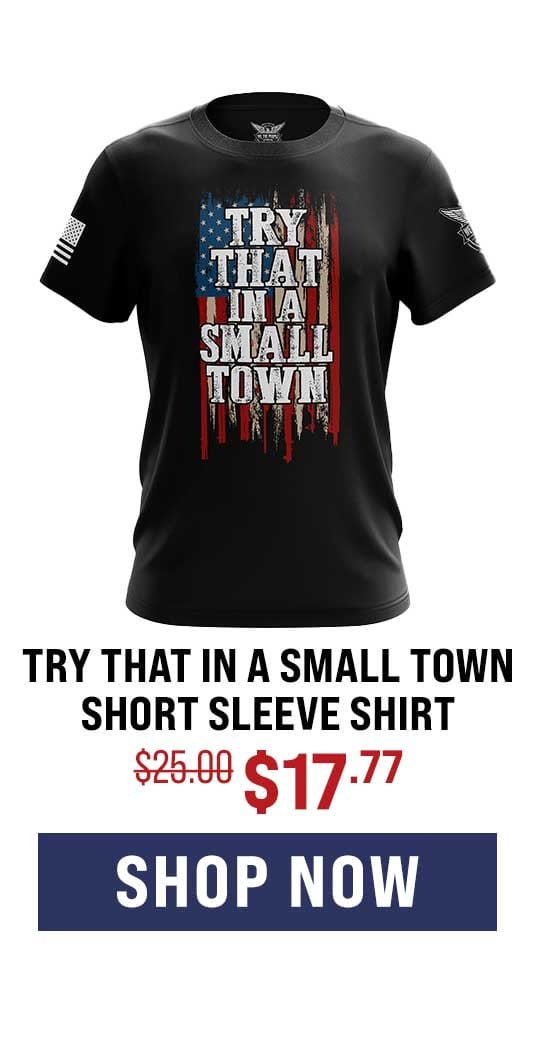 Try that in a Small Town Tee