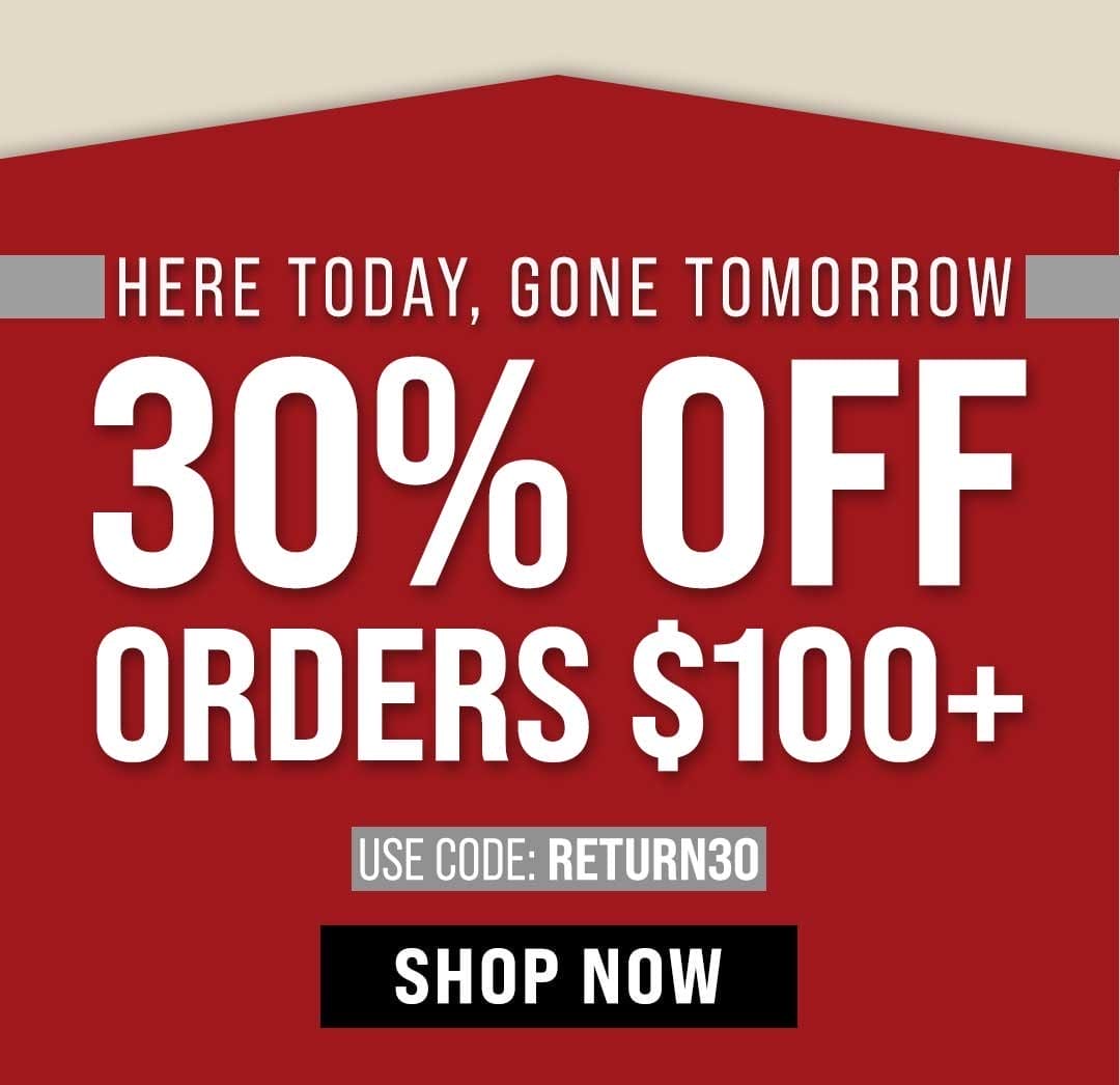 30% OFF Orders \\$100+ and FREE Shipping