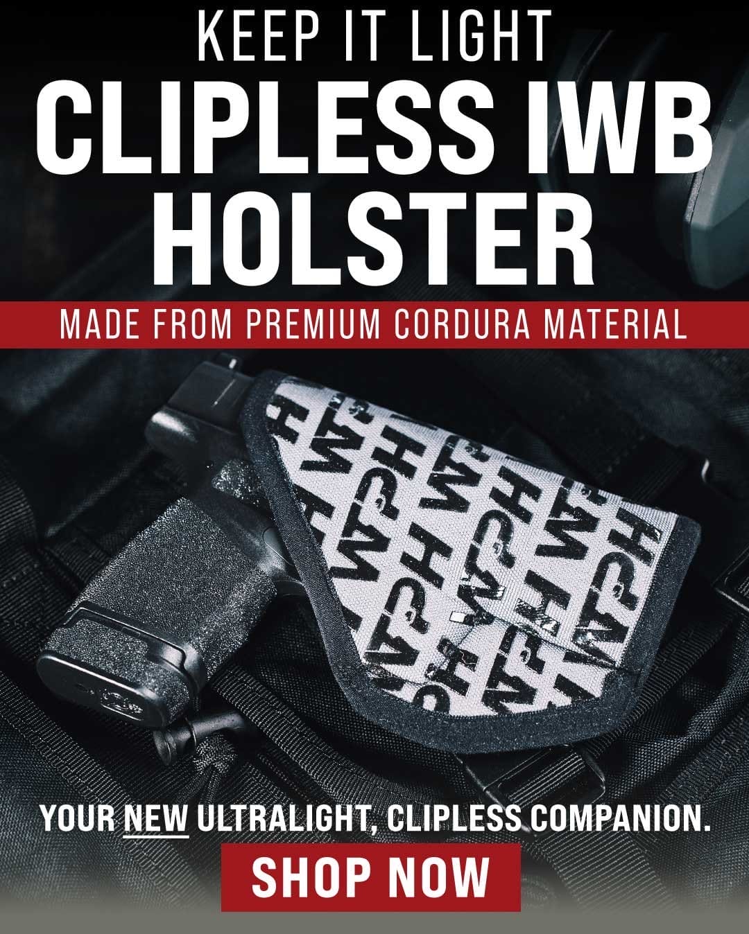 New Holster release, lightweight and clipless IWB holster