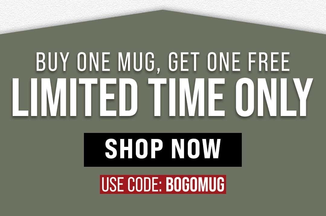 Snag a FREE Mug w/ Code BOGOMUG for a limited time