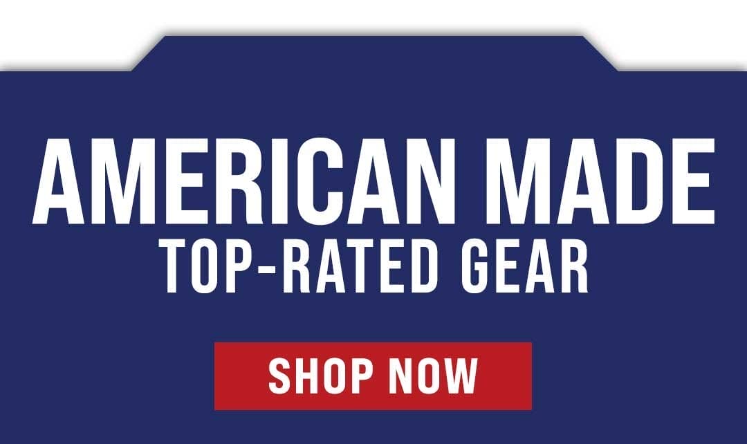 American Made, Top Rated Gear