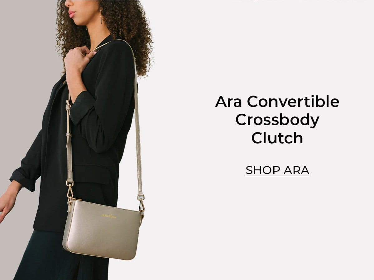 Ara Convertible Crossbody Clutch