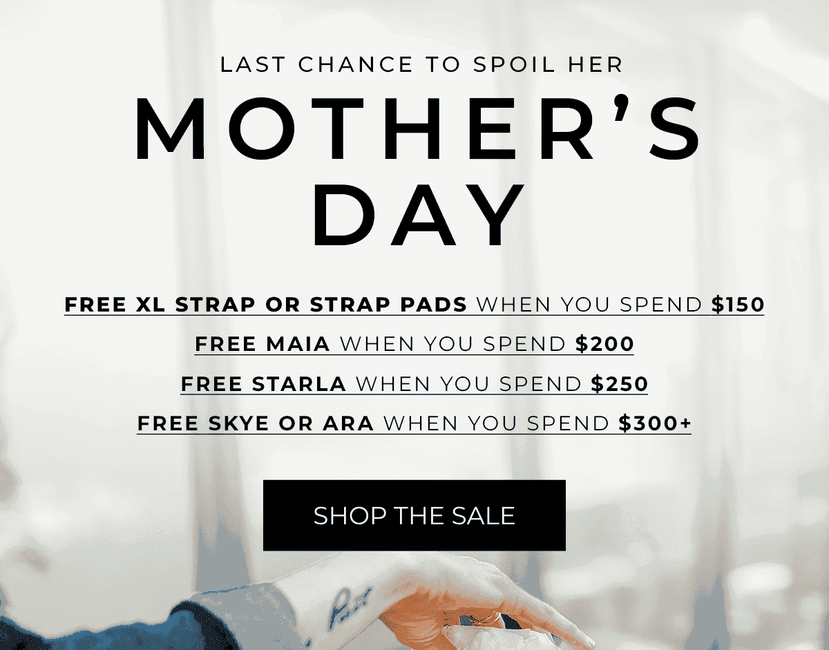 Last chance to spoil her for Mother’s Day