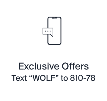 For exclusive offers text "WOLF" to 810-78