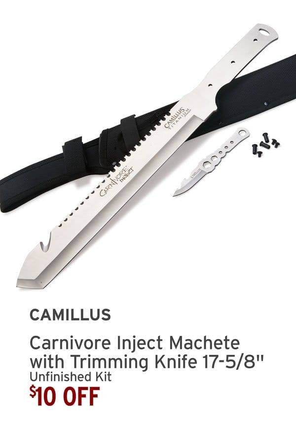 \\$10 OFF - CAMILLUS Carnivore Inject Machete with Trimming Knife for Outdoor Use Only - 17-5/8" - Unfinished Kit