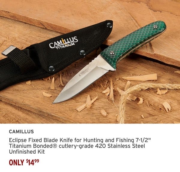 SHOP NOW - ONLY \\$14.99 CAMILLUS ECLIPSE FIXED BLADE KNIFE 7-1/2" - UNFINISHED KIT