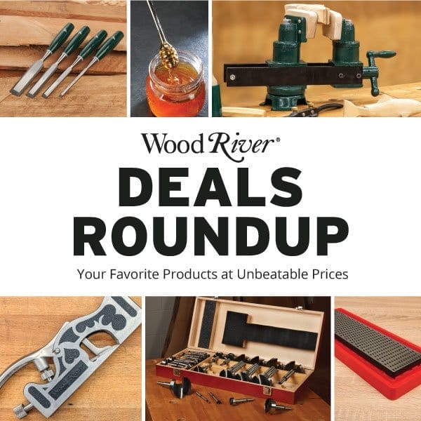 SHOP NOW - WOODRIVER® DEALS ROUNDUP!