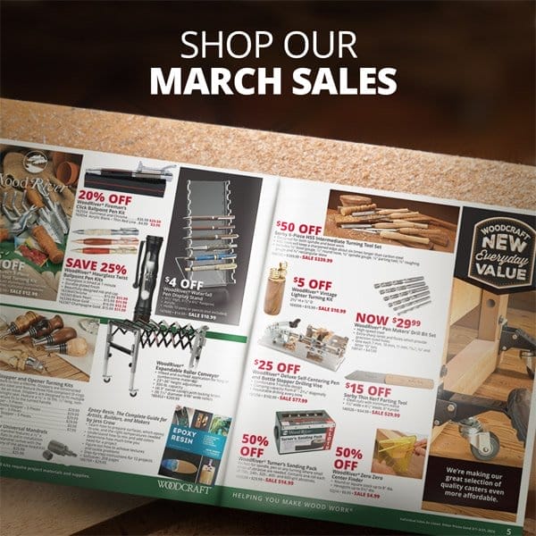 SHOP NOW - MARCH SALES HAVE ARRIVED AT WOODCRAFT