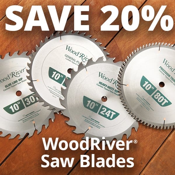 SHOP NOW - SAVE 20% WOODRIVER® SAW BLADES