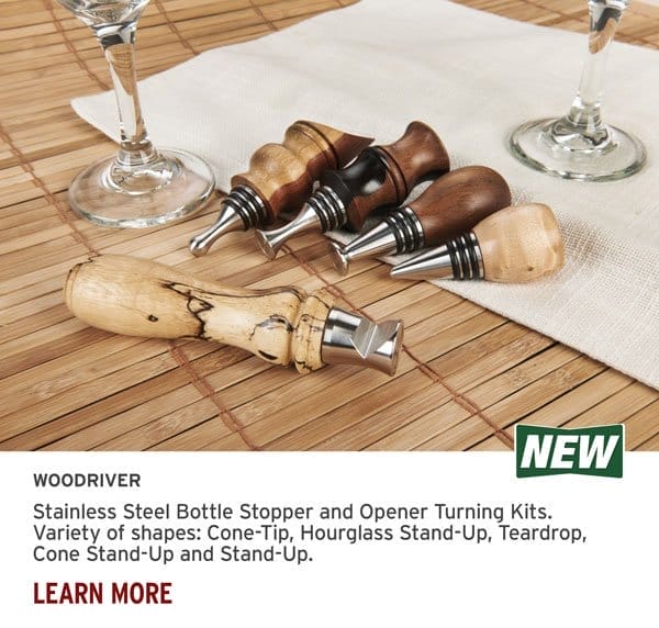 New WoodRiver® Stainless Steel Bottle Stopper and Opener Turner Kits