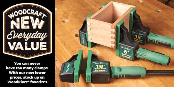 Woodcraft New Everyday Value - WoodRiver® Clamps