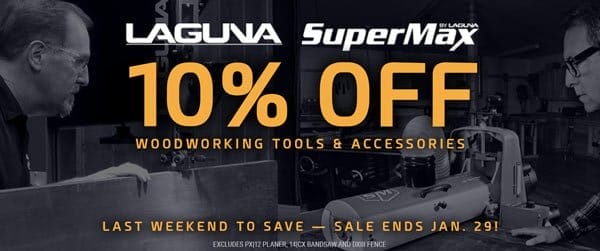 SHOP NOW - SAVE 10% LAGUNA WOODWORKING TOOLS & ACCESSORIES