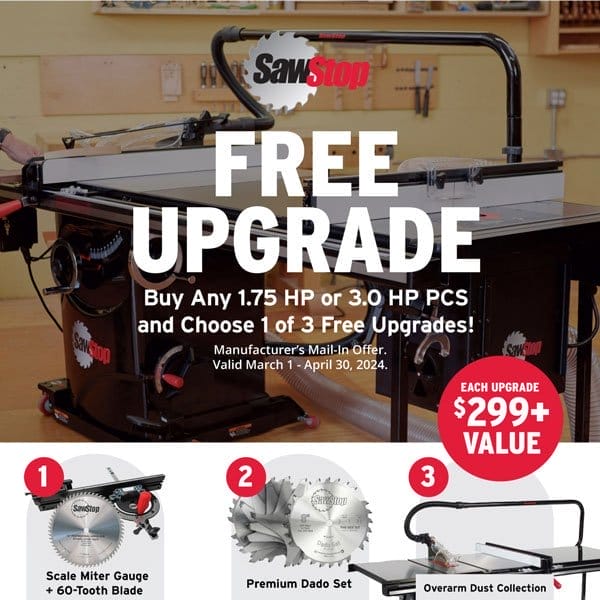 SHOP NOW - SAWSTOP FREE UPGRADE OFFER - A \\$299+ VALUE