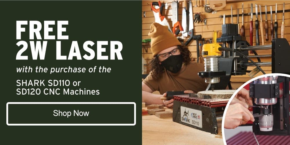 Free 2W Laser with the Purchase of Select CNC Machines