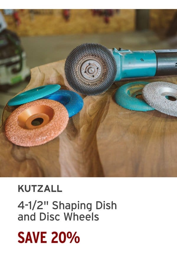 Save 20% - Kutzall® Shaping Dish and Disc Wheels - 4-1/2" Diameter - Coarse